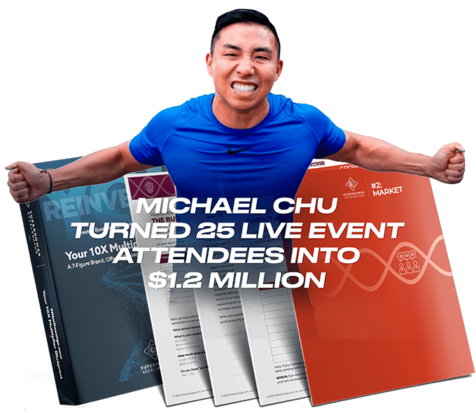 Michael Chu turned 25 live event attendees into $1.2 Million